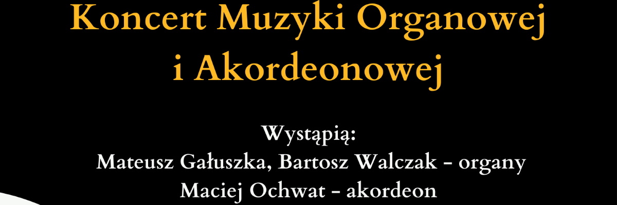 Koncert muzyki organowej i akordeonowej