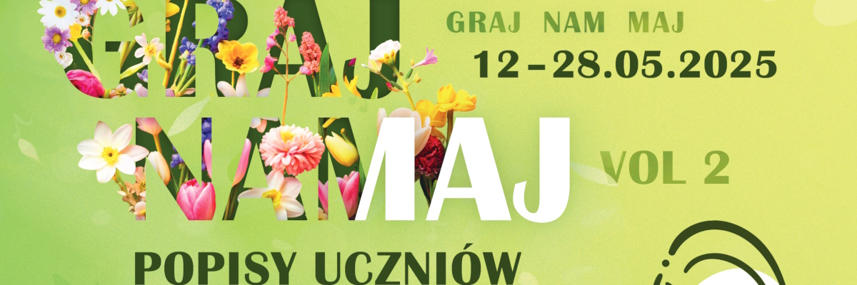 Graj Nam Maj - Popisy Uczniów